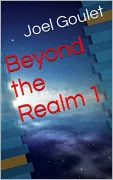 eBook novel series Beyond the Realm by Joel Goulet